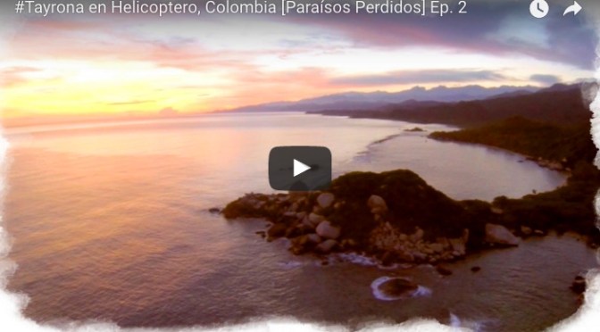 Tayrona en helicóptero